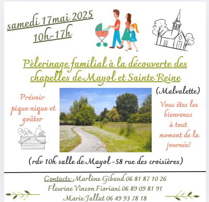 Pèlerinage familiale 17mai 2025 chapelles Mayol et Sainte Reine (Malvalette)
